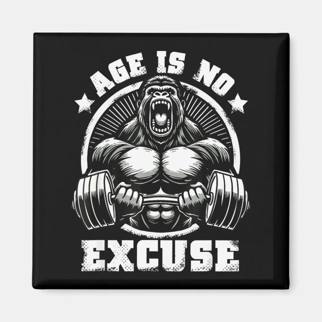 Imán Age Is No Excuse Gorilla Weightlift Gym Quotes Gym (Frente)