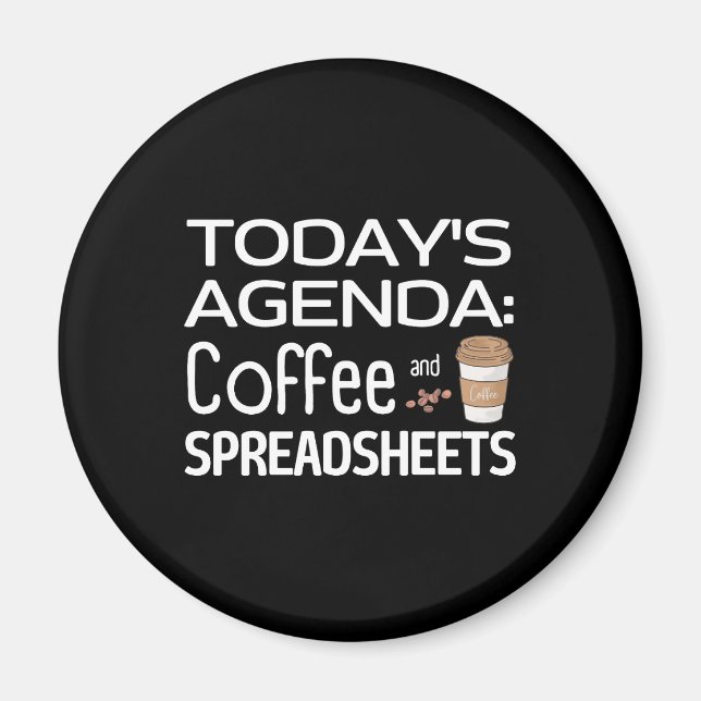Imán Agenda de hoy: Café y hojas de cálculo (Frente)