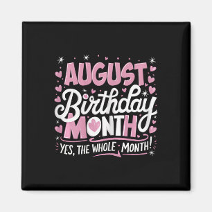 Imán Agosto Es Mi Cumpleaños Sí Todo El Mes Bir Rosa