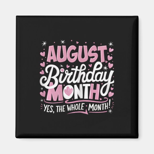 Imán Agosto Es Mi Cumpleaños Sí Todo El Mes Bir Rosa (Frente)