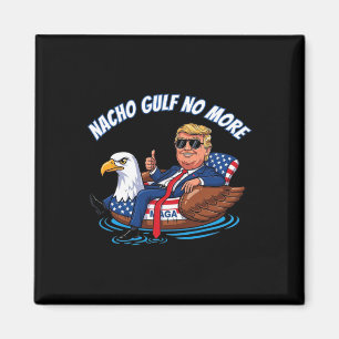Imán Águila patriótica divertida Trump nacho Golfo no m
