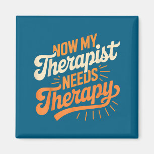 Imán Ahora mi terapeuta necesita terapia divertida salu