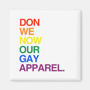 IMÁN AHORA NOSOTROS DON NUESTRA ROPA GAY - .PNG