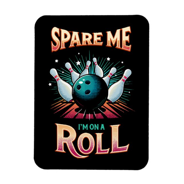 Imán Ahórrame Estoy en racha - Bolos (Vertical)