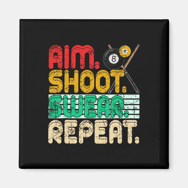 Imán Aim Shoot Swear Repeat Retro Snooker Gift Billiard (Frente)