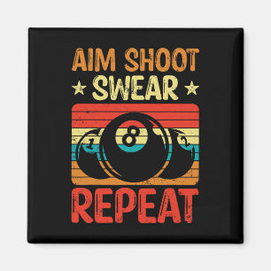 Imán Aim Shoot Swear Repetir I Pool Billiard I Snooker 