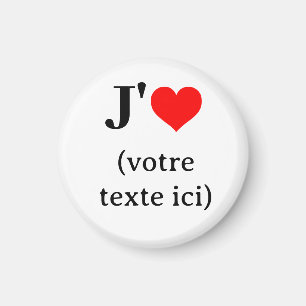 Imán Aimant J'aime (votre texte ici)