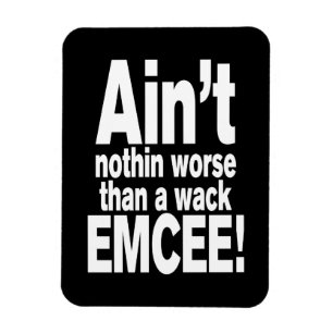 Imán Ain't nothin worse than a wack EMCEE!