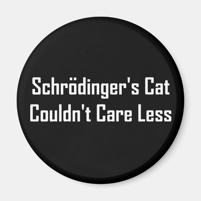 Imán Al gato de Schrodinger no le importaba menos (Frente)