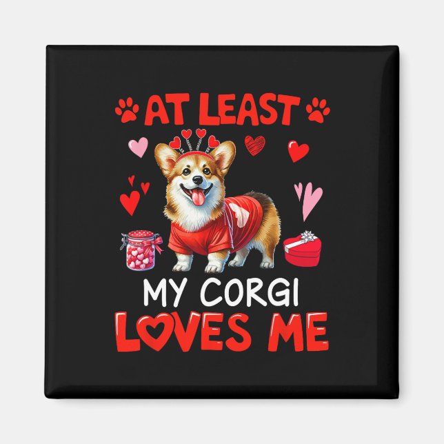 Imán Al menos mi Corgi me ama en San Valentín soltero (Frente)