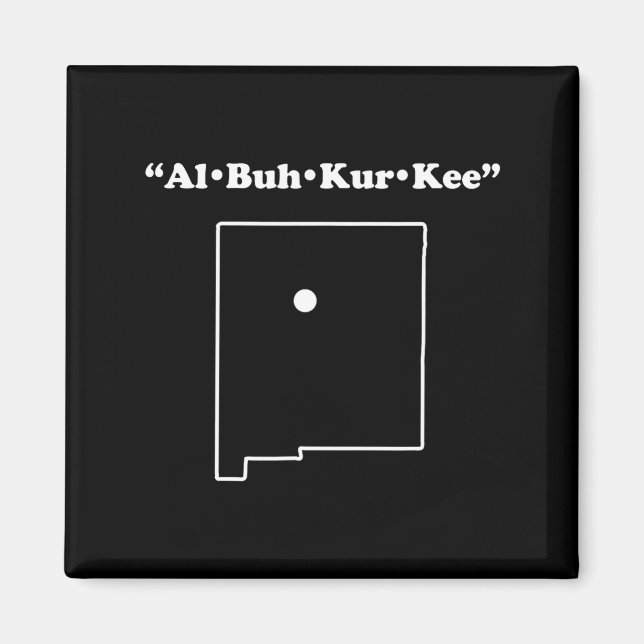 Imán Albuquerque New Mexico Funny Phonetic Gag Gift  (Frente)