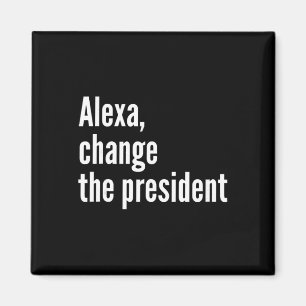 Imán Alexa, Cambia Al Presidente Anti Trump Divertido T
