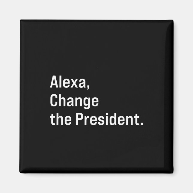 Imán Alexa, cambia al presidente contra Trump gracioso (Frente)