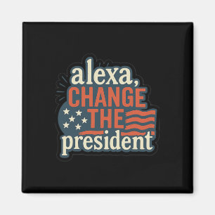 Imán Alexa, Cambiar al presidente Anti Trump Divertido