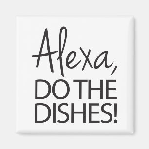 Imán Alexa Haz Los Platos - Diseño Humorístico