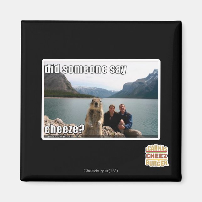 Imán ¿Alguien dijo cheeze? (Frente)