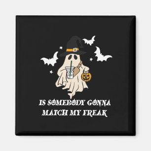 Imán Alguien va a igualar mi Famoso Halloween Fantasma