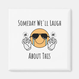 Imán Algún día nos reíremos de esto