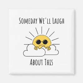 Imán Algún día nos reíremos de esto