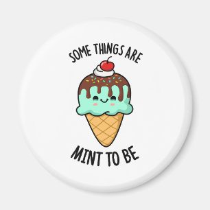 Imán Algunas Cosas Son Mint Para Ser Un Pun De Peppermi