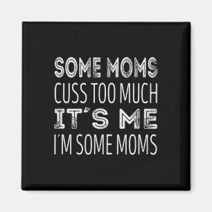 Imán Algunas madres maldicen demasiado. Soy yo unas mam