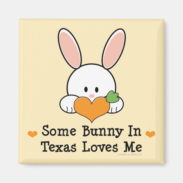 Imán Algunos Conejitos En Texas Me Aman El Magnet (Frente)