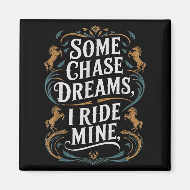 Imán Algunos sueños de Chase que me llevo a la cita (Frente)