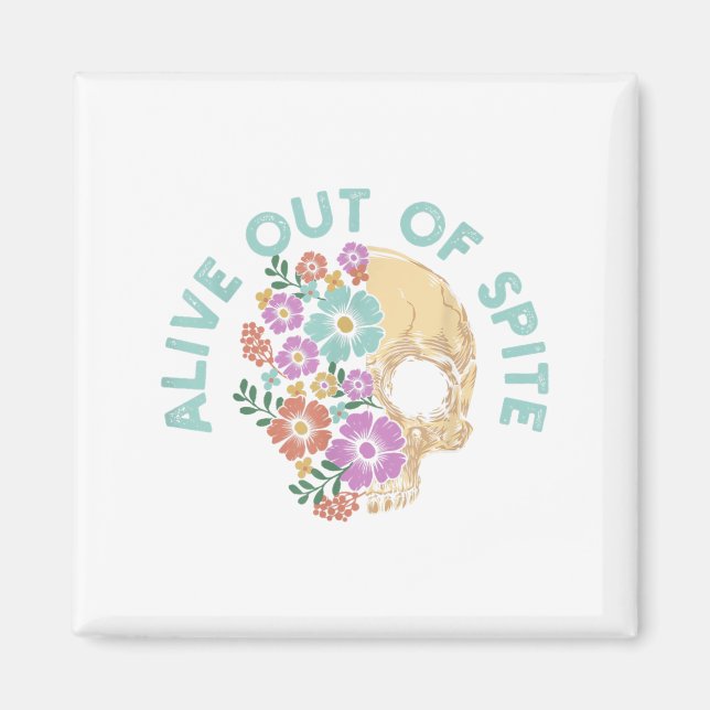 Imán Alive Out Of Ste Skull Quote  (Frente)