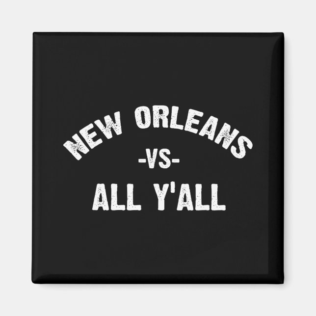 Imán All Srt Trends Men Women Kids - New Orleans Vs All (Frente)