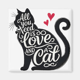 Imán All You need is Love and a Cat Magnet