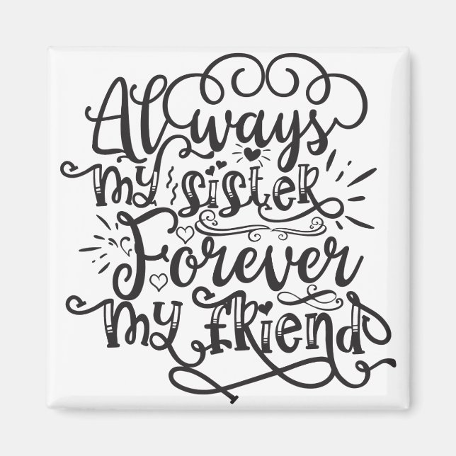 Imán Always My Sister Forever My Friend (Frente)