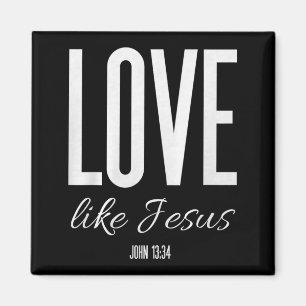 Imán Ama Como Jesús Juan 13_ Versículo Bíblico Camiseta