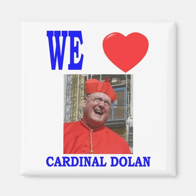 IMÁN AMAMOS A CARDINAL DOLAN (Frente)