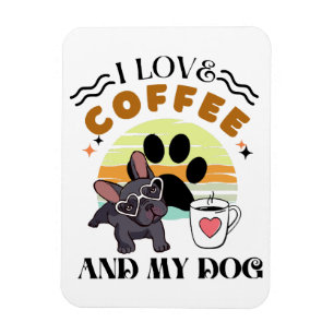 Imán Amantes del café - Me encanta el café y mi perro
