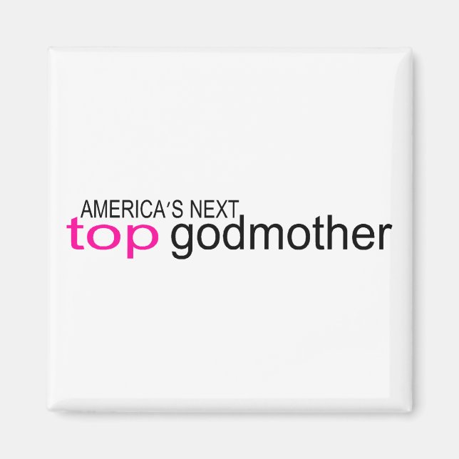 Imán Americas Next Top Godfather (Frente)