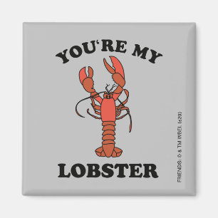 Imán AMIGOS™   Eres mi Lobster