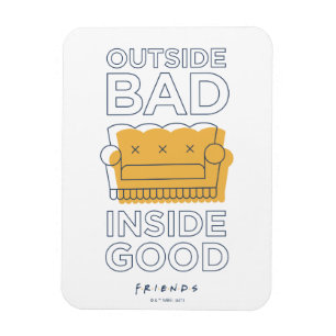 Imán AMIGOS™   Exterior Malo, Interior Bueno