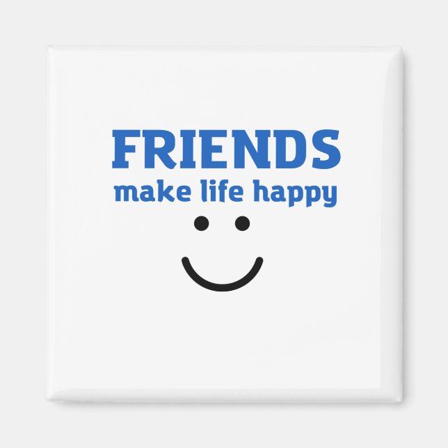 IMÁN AMIGOS HACEN LA VIDA FELIZ (Frente)