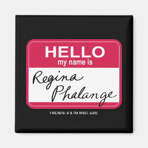 Imán AMIGOS™ Hola Mi nombre es Regina Phalange