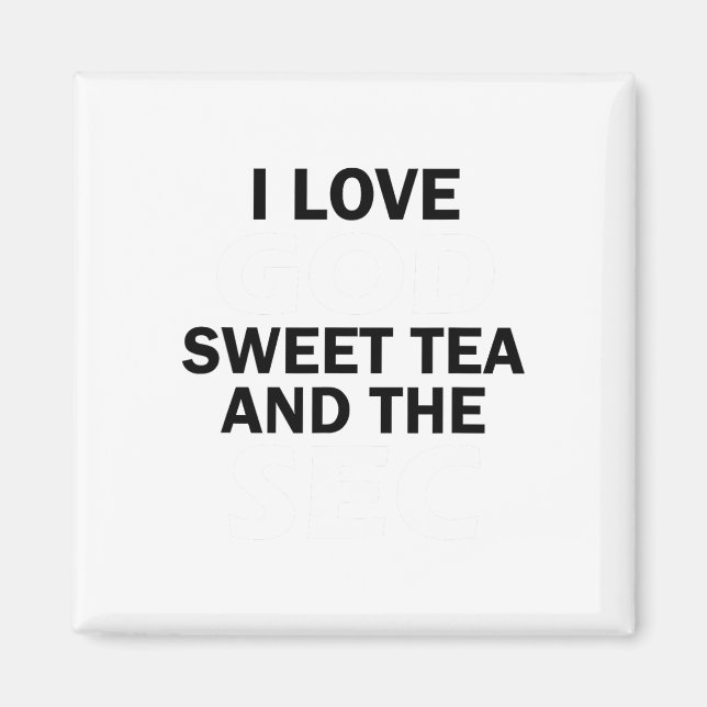 Imán Amo a Dios, té dulce y el pie del sur de la SEC (Frente)