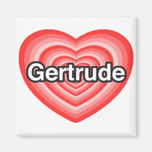 Imán Amo a Gertrude. Te amo Gertrude. Corazón