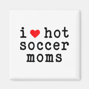 Imán Amo a las mamás de fútbol calientes divertidas amo