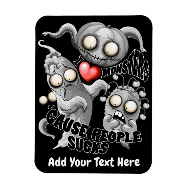 Imán Amo a los monstruos porque la gente se acosa (Vertical)