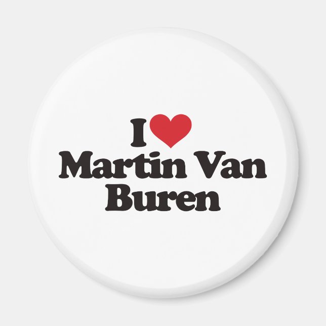 Imán Amo a Martin Van Buren (Frente)