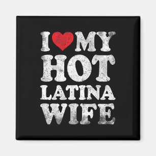 Imán Amo a mi caliente mujer latina graciosa Día de San
