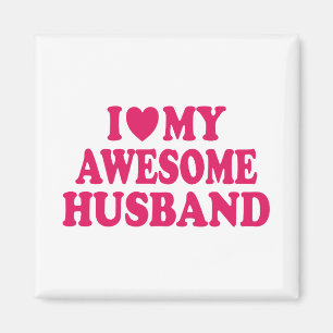 Imán Amo A Mi Esposo Increíble