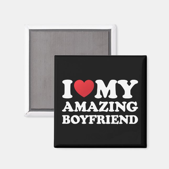Imán Amo a mi increíble novio Me encanta mi novio calie (Anverso/Reverso)