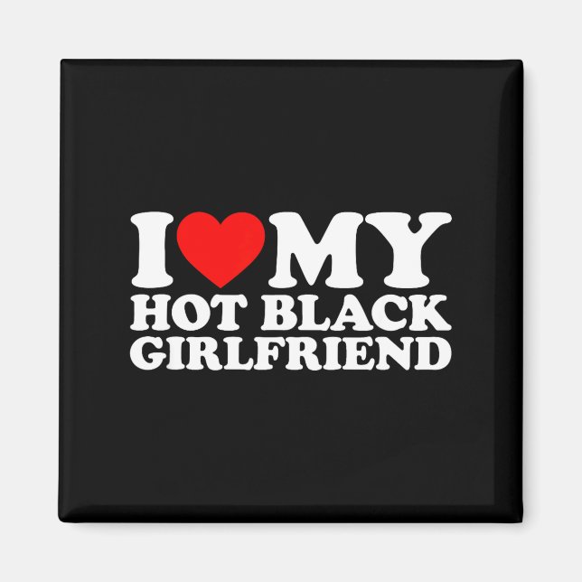Imán Amo a mi novia negra caliente (Frente)
