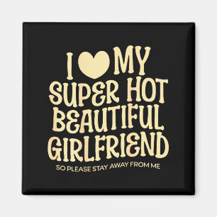 Imán Amo a mi novia súper caliente y hermosa Gf Quote