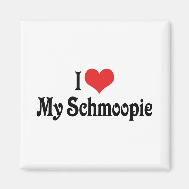 Imán Amo a mi Schmoopie (Frente)